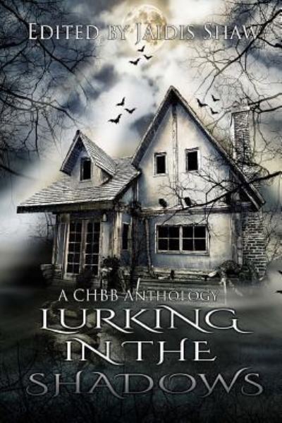 Cover for Jaidis Shaw · Lurking in the Shadows (The Lurking Series) (Volume 2) (Book) (2016)