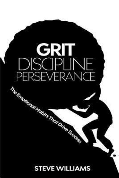 Cover for Reader in Employment Relations Steve Williams · Grit, Discipline, Perseverance (Paperback Book) (2016)