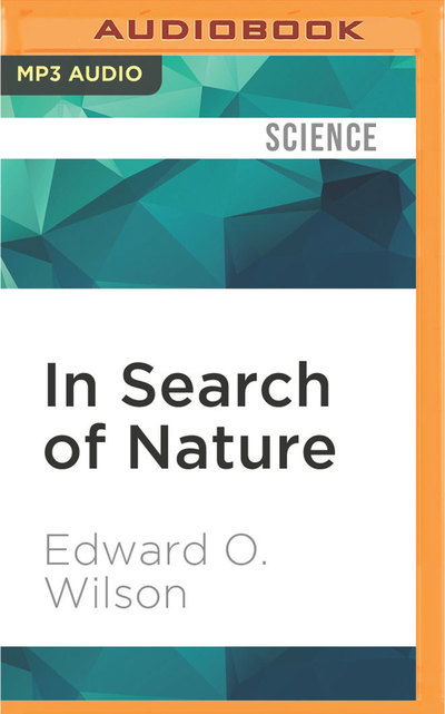 Cover for Edward O. Wilson · In Search of Nature (MP3-CD) (2017)