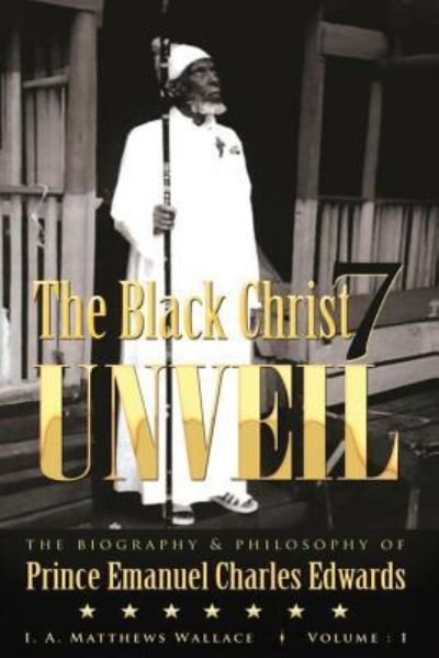 Cover for Iam Ionie Angella Matthews Wallace · The Black Christ 7 Unveil (Taschenbuch) (2016)