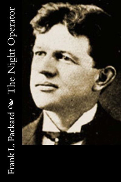 Cover for Frank L. Packard · The Night Operator (Paperback Book) (2016)