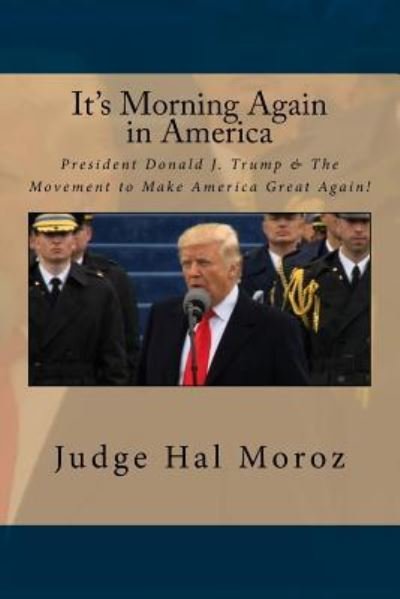 Cover for Hal Moroz · It's Morning Again in America (Paperback Bog) (2017)