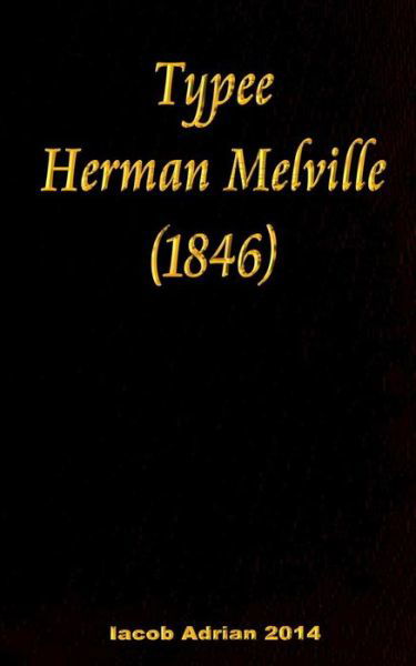 Cover for Iacob Adrian · Typee Herman Melville (Pocketbok) (2017)