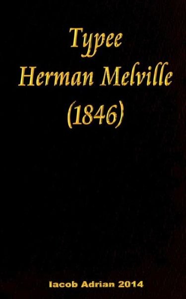 Cover for Iacob Adrian · Typee Herman Melville (Paperback Bog) (2017)