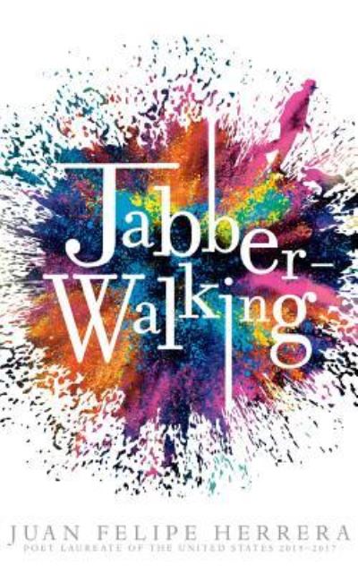 Cover for Juan Felipe Herrera · Jabberwalking (CD) (2018)