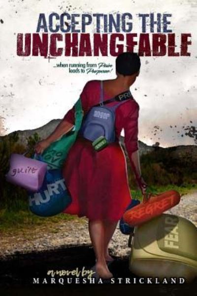 Cover for Marquesha a Strickland · Accepting the Unchangeable (Paperback Book) (2017)