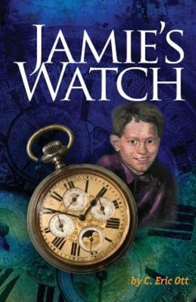 Cover for C Eric Ott · Jamie's Watch (Paperback Book) (2017)