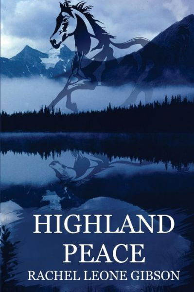 Cover for Rachel Leone Gibson · Highland Peace (Paperback Book) (2017)