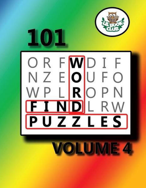 Cover for Lil Book Club · 101 Word Find Puzzles Vol. 4 (Taschenbuch) (2017)