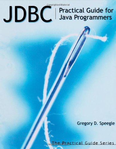 Cover for Speegle, Gregory D. (Baylor University, Waco, TX) · JDBC: Practical Guide for Java Programmers - The Practical Guides (Paperback Book) (2001)
