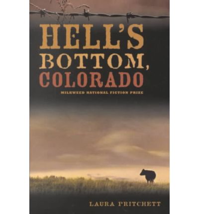 Hell's Bottom, Colorado - Laura Pritchett - Książki - Milkweed Editions - 9781571310361 - 15 października 2001