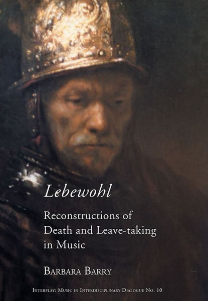 Cover for Barbara Barry · Lebewohl: Reconstructions of Death and Leave-Taking in Music - Interplay (Paperback Book) (2013)