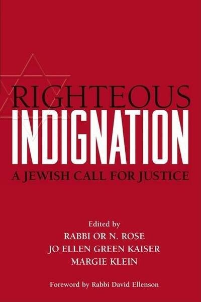 Cover for Or N. Rose · Righteous Indignation: A Jewish Call for Justice (Innbunden bok) (2007)