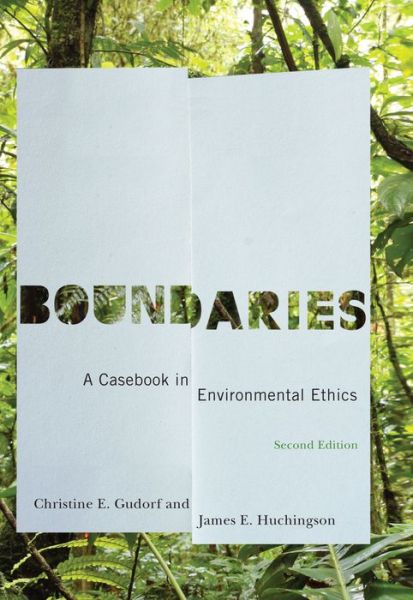 Cover for Christine E. Gudorf · Boundaries: A Casebook in Environmental Ethics (Paperback Book) [Second edition] (2010)