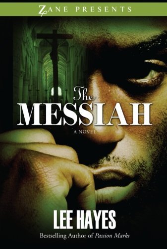 Cover for Lee Hayes · The Messiah (Zane Presents) (Paperback Book) [1st Strebor Books Trade Paperback Ed edition] (2007)