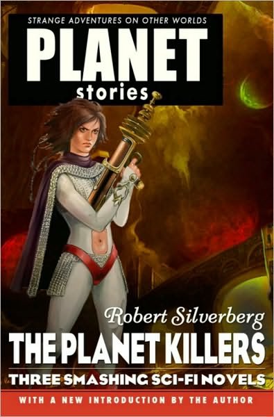 Planet Stories: The Planet Killers - Robert Silverberg - Livros - Paizo Publishing, LLC - 9781601253361 - 18 de outubro de 2011