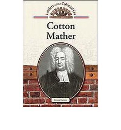 Cover for Abrams · Cotton Mather (Leaders of the Colonial Era) (Hardcover Book) (2010)