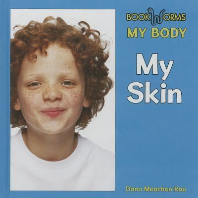 Cover for Dana Meachen Rau · My skin (Book) [2nd edition] (2013)