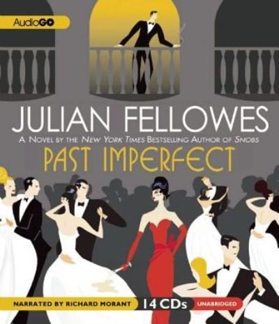 Past Imperfect - Julian Fellowes - Musik - AUDIOGO - 9781609989361 - 13. marts 2012