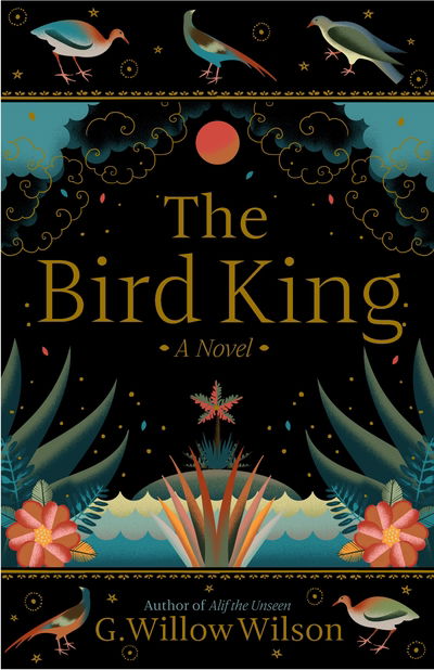 Cover for G. Willow Wilson · The Bird King (Inbunden Bok) [Main edition] (2019)