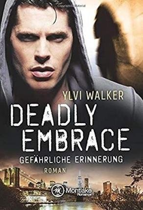 Cover for Walker · Deadly Embrace - Gefährliche Eri (Book)