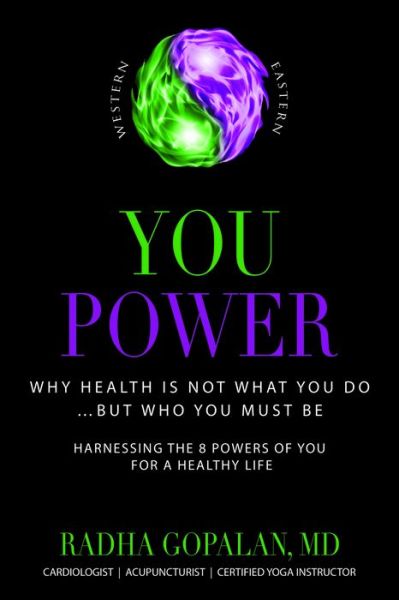 Cover for Radha Gopalan · You Power: Why Health Is Not What You Do  But Who You Must Be (Paperback Book) (2019)