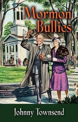 Cover for Johnny Townsend · Mormon Bullies (Paperback Book) (2012)