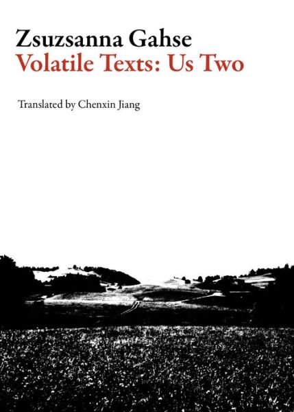 Cover for Zsuzsanna Gahse · Volatile Texts: Us Two - Swiss Literature Series (Paperback Book) (2017)