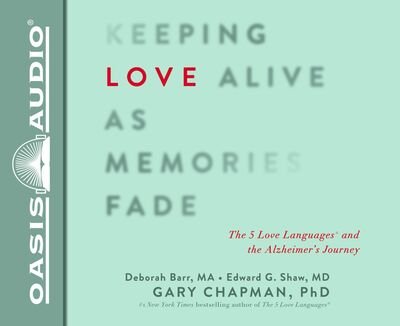Cover for Gary Chapman · Keeping Love Alive as Memories Fade (CD) (2016)