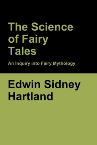 Cover for Edwin Sidney Hartland · The Science of Fairy Tales (Paperback Book) (2020)