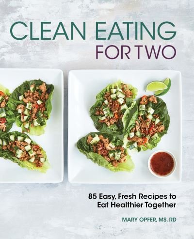 Cover for Mary Opfer · Clean Eating for Two (Book) (2021)