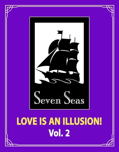 Love is an Illusion! Vol. 2 - Love is an Illusion! - Fargo - Books - Seven Seas Entertainment, LLC - 9781638587361 - April 18, 2023