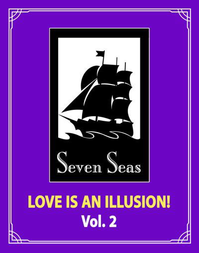 Love is an Illusion! Vol. 2 - Love is an Illusion! - Fargo - Bøger - Seven Seas Entertainment, LLC - 9781638587361 - 18. april 2023