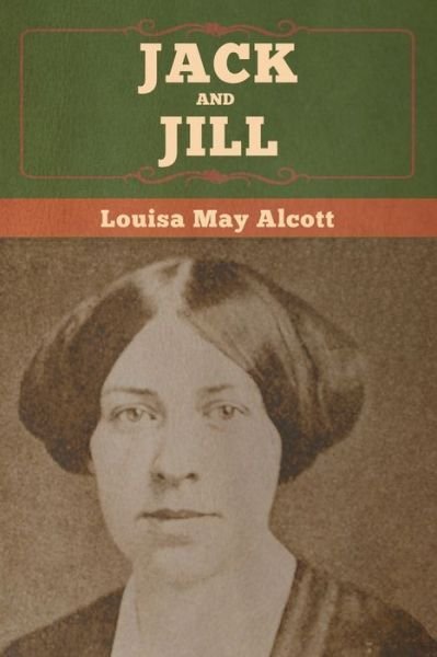 Cover for Louisa May Alcott · Jack and Jill (Paperback Bog) (2020)