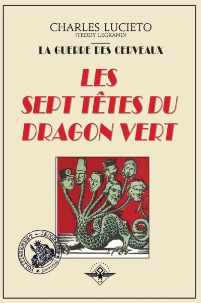 Cover for Charles Lucieto · Les sept tetes du dragon vert (Paperback Book) (2014)