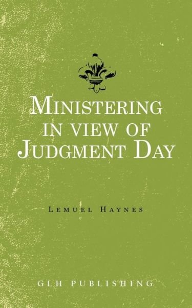 Cover for Lemuel Haynes · Ministering in view of Judgment Day (Taschenbuch) (2021)