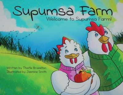 Cover for Thistle Brazelton · Supumsa Farm (Book) (2022)