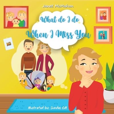 Cover for Janet McMahon · What Do I Do When I Miss You (Book) (2023)