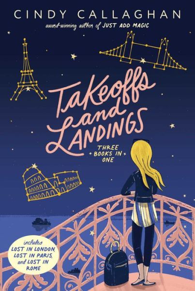 Cover for Cindy Callaghan · Takeoffs and Landings: Lost in London; Lost in Paris; Lost in Rome (Paperback Book) [Bind-Up edition] (2022)