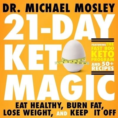Cover for Dr Michael Mosley · 21-Day Keto Magic (CD) (2022)
