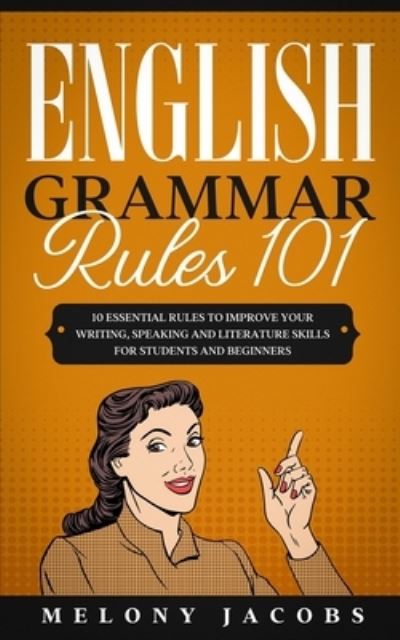 Cover for Melony Jacobs · English Grammar Rules 101 (Paperback Book) (2019)