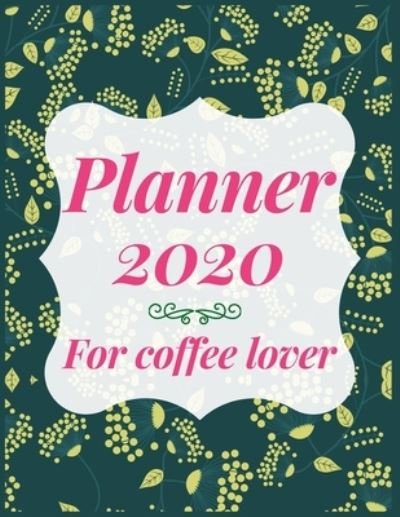 Cover for Aj Books Gallery · Planner 2020 for coffee lover (Pocketbok) (2019)