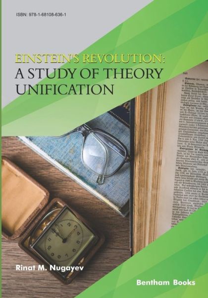 Einstein's Revolution - Rinat M Nugayev - Books - Bentham Science Publishers - 9781681086361 - March 9, 2018