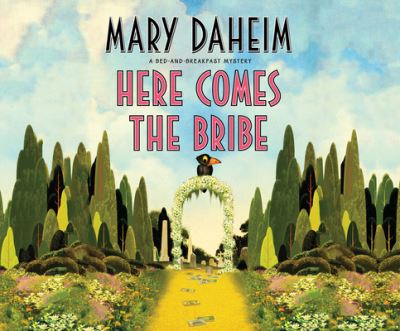 Cover for Mary Daheim · Here Comes the Bribe (CD) (2016)