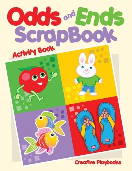 Cover for Creative Playbooks · Odds and Ends ScrapBook Activity Book (Paperback Book) (2016)