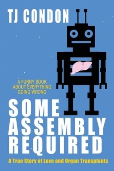Cover for Tj Condon · Some Assembly Required (Taschenbuch) (2021)