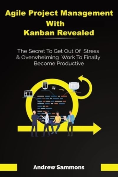 Cover for Andrew Sammons · Agile Project Management With Kanban Revealed (Paperback Book) (2019)