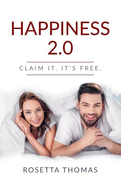 Cover for Rosetta Thomas · Happiness 2.0 : Claim It. It's Free (Paperback Book) (2018)