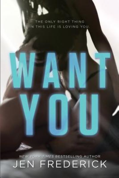 Cover for Jen Frederick · Want You (Paperback Book) (2018)