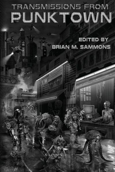 Cover for Jeffrey Thomas · Transmissions From Punktown (Book) (2018)